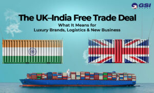 The UK–India Free Trade Deal: What It Means for Luxury Brands, Logistics & New Business